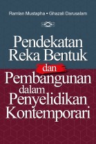 Pendekatan Reka Bentuk dan Pembangunan dalam Penyelidikan Kontemporari